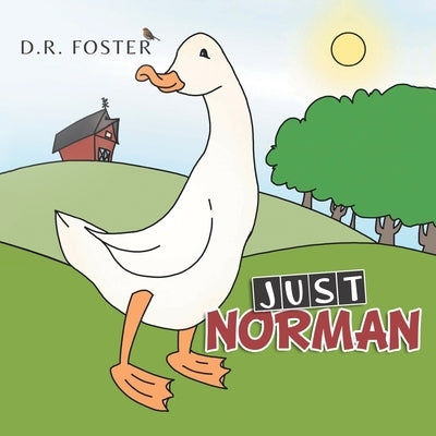 Just Norman: Revised Edition 2022 by Foster, Daphne R.