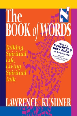 The Book of Words: Talking Spiritual Life, Living Spiritual Talk by Kushner, Lawrence