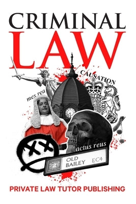 Criminal Law by Private Law Tutor Publishing