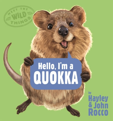 Hello, I'm a Quokka by Rocco, Hayley