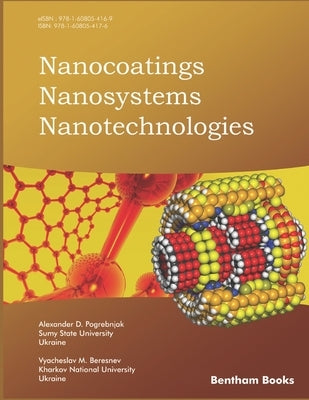 Nanocoatings Nanosystems Nanotechnologies by Beresnev, Vyacheslav M.