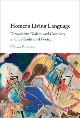Homer's Living Language by Bozzone, Chiara