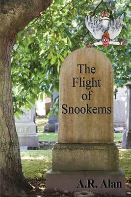 The Flight of Snookems by Alan, A. R.