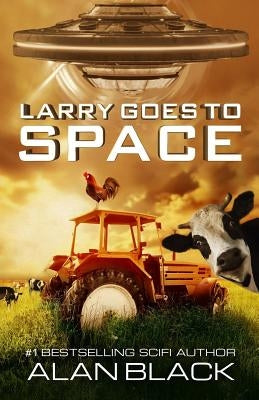Larry Goes To Space by Black, Alan