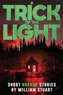 A Trick of the Light: Short Horror Stories by Books, Velox