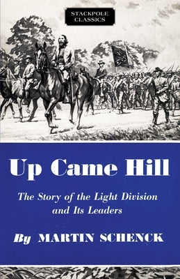 Up Came Hill by Schenck, Martin