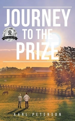 Journey to the Prize by Peterson, Karl