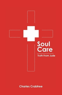 Soul Care by Crabtree, Charles