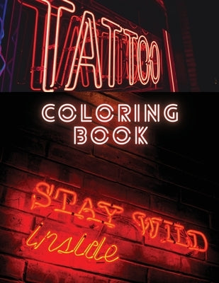 Tattoo Coloring Book: Coloring and Activity Book for Men and Woman 87 Pages by Karston, Julie