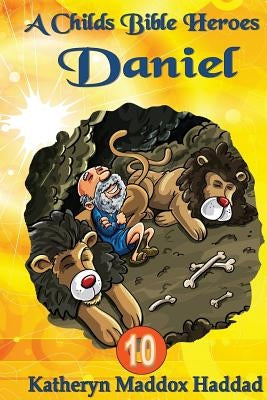 Daniel by Haddad, Katheryn Maddox