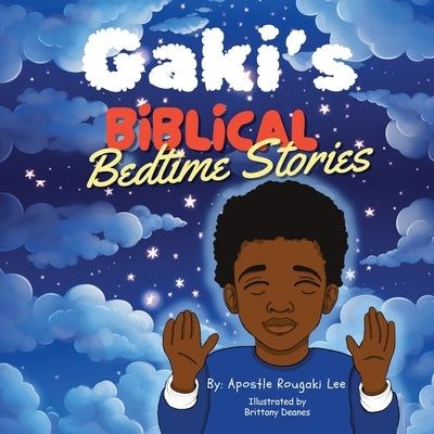 Gaki's Biblical Bedtime Stories by Lee, Apostle Rougaki