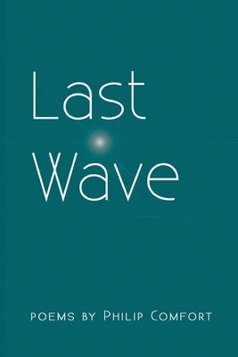 Last Wave by Comfort, Philip