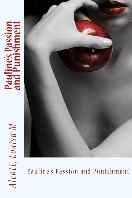Pauline's Passion and Punishment by Sir Angels