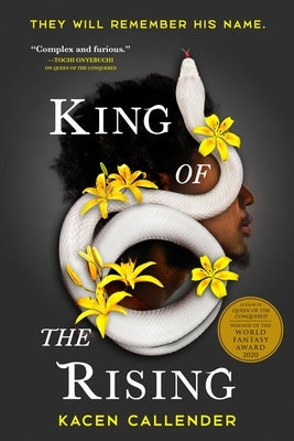 King of the Rising by Callender, Kacen