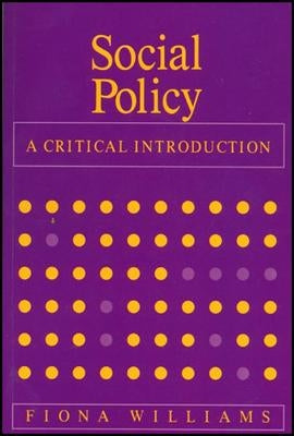 Social Policy: A Critical Introduction by Williams, Fiona