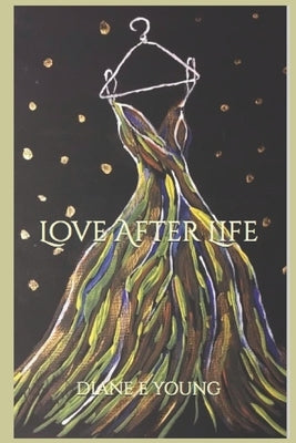 Love After Life by Radel, Gillian L.