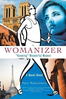 Womanizer: "Knowing" Wonderful Women by Rubinstein, Marv