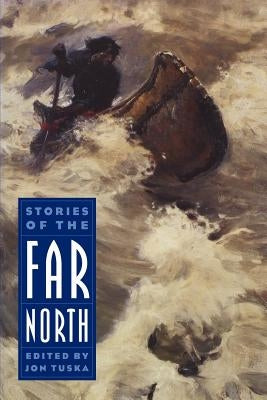 Stories of the Far North by Tuska, Jon