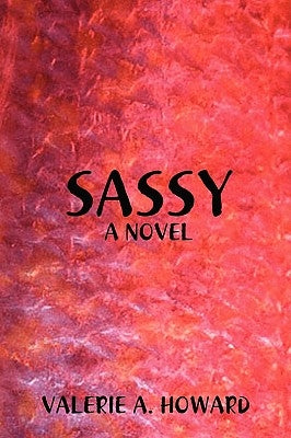Sassy by Howard, Valerie A.
