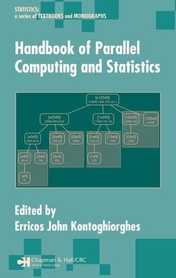 Handbook of Parallel Computing and Statistics by Kontoghiorghes, Erricos John