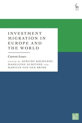 Investment Migration in Europe and the World: Current Issues by Kochenov, Dimitry