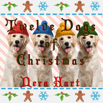 Twelve Dogs of Christmas by Hart, Nera