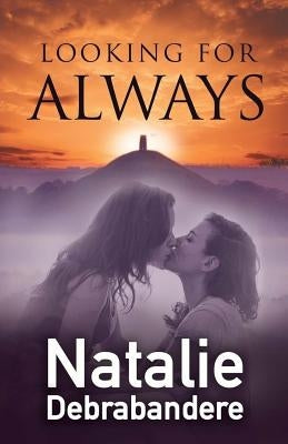 Looking For Always by Debrabandere, Natalie