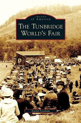 Tunbridge World's Fair by Farnham, Euclid
