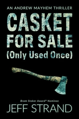 Casket For Sale (Only Used Once) by Strand, Jeff