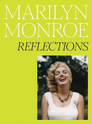 Marilyn Monroe: Reflections by Broadley, Rosie