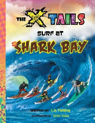 The X-tails Surf at Shark Bay by Fielding, L. A.