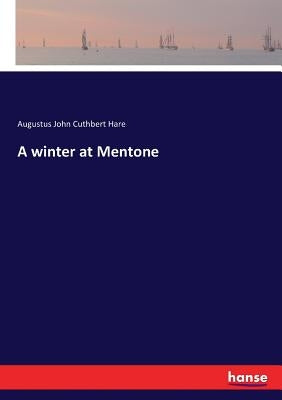 A winter at Mentone by Hare, Augustus John Cuthbert