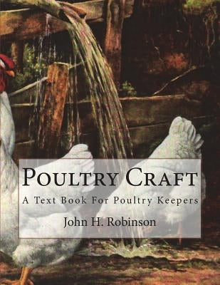 Poultry Craft: A Text Book For Poultry Keepers by Chambers, Jackson