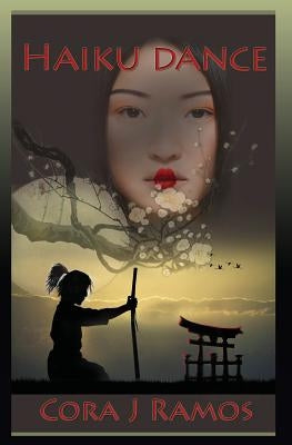 Haiku Dance by Ramos, Cora J.