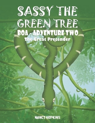 Sassy the Green Tree Boa - Adventure Two by Hopkins, Nancy