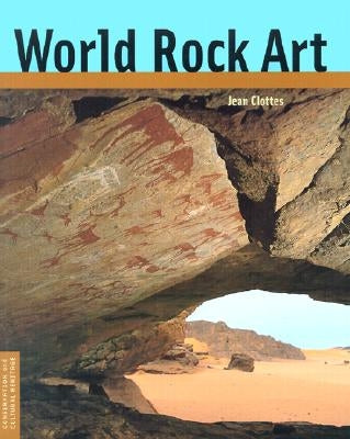 World Rock Art by Clottes, Jean
