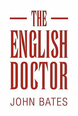 The English Doctor by Bates, John