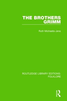 The Brothers Grimm Pbdirect by Michaelis-Jena, Ruth
