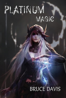 Platinum Magic by Davis, Bruce