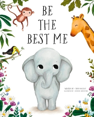 Be the Best Me by That One Guy