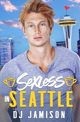 Sexless in Seattle by Jamison, Dj