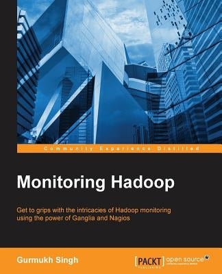 Monitoring Hadoop by Singh, Gurmukh