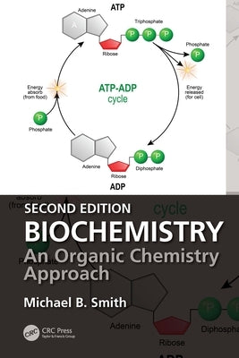 Biochemistry: An Organic Chemistry Approach by Smith, Michael B.