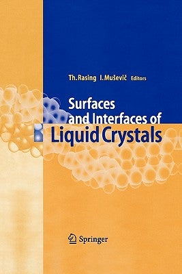 Surfaces and Interfaces of Liquid Crystals by Rasing, Theo
