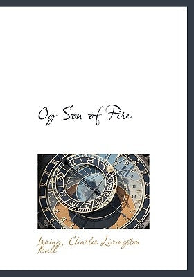Og Son of Fire by Irving