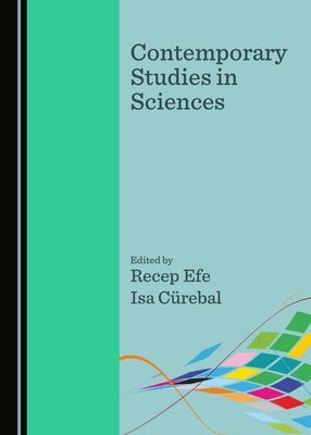 Contemporary Studies in Sciences by Efe, Recep