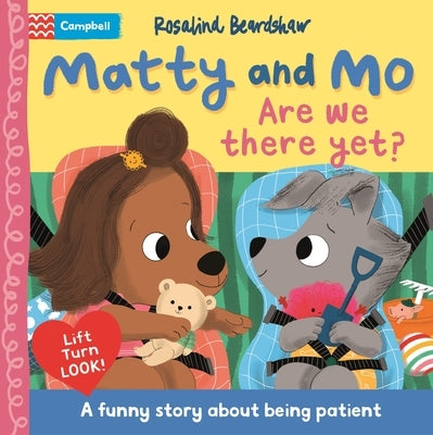 Matty and Mo: Are We There Yet? by Beardshaw, Rosalind