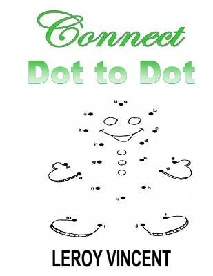 Connect Dot to Dot by Vincent, Leroy