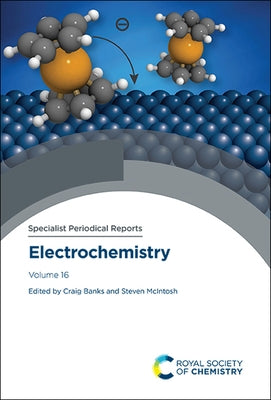 Electrochemistry: Volume 16 by Banks, Craig E.