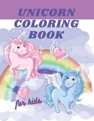 Unicorn Coloring Book: Unicorn workbook for children 4-8 years old: Great Fun Funny by Adams, Gregory
